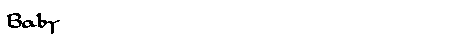 Baby